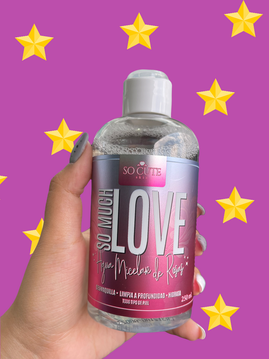 So much love ! Agua micelar